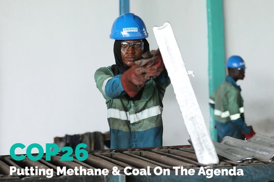 COP26 Underway — Finally Putting Methane & Coal On The Agenda